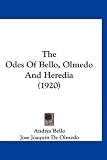 The Odes Of Bello, Olmedo And Heredia (1920)