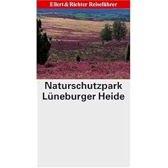 Naturschutzpark L�neburger Heide (Ellert und Richter Reisef�hrer) (Ellert und Richter Reisef�hrer)