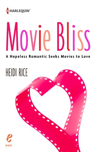 Movie Bliss: A Hopeless Romantic Seeks Movies to Love (Pop!)