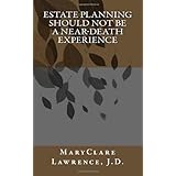 estate planning should not be a near death experience