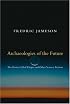 Archaeologies of the Future: The Desire Called Utopia and Other Science Fictions