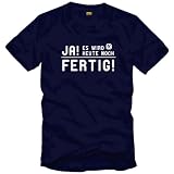 Produkt-Bild: Ja! Es wird heute noch fertig! - T-Shirt Gr. S bis 3XL - PRO Collection / Berufsbekleidung