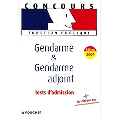 Gendarme et gendarme adjoint : Tests d'admission Edition 2009