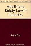 Health and safety law in quarries
