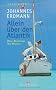 Allein �ber den Atlantik: Mein Abenteuer mit MAVERICK