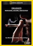 Drugged: Marijuana, Cocaine, and Ecstasy