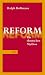 Reform. Ein deutscher Mythos