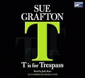 "T" is for Trespass