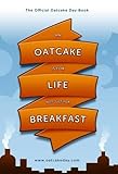 An oatcake is for life! - not just for breakfast