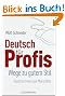 Deutsch f�r Profis: Wege zu gutem Stil
