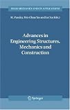 Advances in Engineering Structures, Mechanics & Construction: Proceedings of an International Conference on Advances in Engineering Structures, ... 2006 (Solid Mechanics and Its Applications)