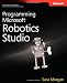 Programming Microsoft® Robotics Studio
