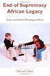 End of Supremacy African Legacy: Color and Power Cheating to Africa