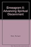 Enneagram II : advancing spiritual discernment