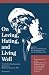 On Loving, Hating, and Living Well: The Public Psychoanalytic Lectures of Ralph R. Greenson, M.D (Monograph Series of the Ralph R. Greenson Memorial Library ... Diego Psychoanalytic Society & Institute)