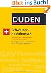 Schweizerhochdeutsch: W�rterbuch der...