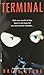 Terminal: A Novel
