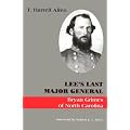 Lee's Last Major General: Bryan Grimes of North Carolina book cover