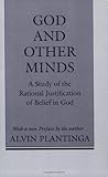 God and Other Minds: A Study of the Rational Justification of Belief in God (Cornell Paperbacks)