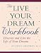 Book The Live Your Dream Workbook: Discover and Live the Life of Your Dreams