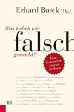 Produkt-Bild: Was haben wir falsch gemacht?: Eine Generation nimmt Stellung
