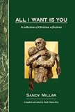 All I want is you : a collection of Christian reflections