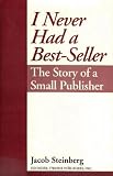 I Never Had a Best-Seller: The Story of a Small Publisher Reviews