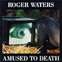 Amused to Death