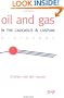 Oil and Gas in the Caucasus & Caspian: A History