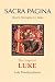 Books : The Gospel of Luke (Sacra Pagina Series)