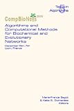 Algorithms and Computational Methods for Biochemical and Evolutionary Networks: Compbionets (Texts in Algorithmics S.)