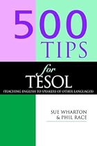 500 Tips for TESOL Teachers (500 Tips Series)
