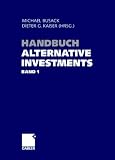 Handbuch Alternative Investments - Band 1 (German Edition)
