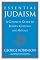 Essential Judaism: A Complete Guide to Beliefs, Customs & Rituals