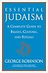 Essential Judaism: A Complete Guide to Beliefs, Customs & Rituals