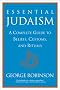 Essential Judaism: A Complete Guide to Beliefs, Customs & Rituals Essential Judaism: A Complete Guide to Beliefs, Customs & Rituals