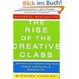 Richard Florida: The Rise of the Creative Class: And How It's Transforming Work, Leisure, Community and Everyday Life