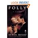 Folly: A Novel