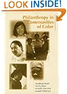 Philanthropy in Communities of Color (Philanthropic and Nonprofit Studies)