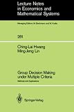 Group Decision Making under Multiple Criteria