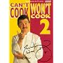 "Can't Cook, Won't Cook" 2
