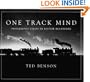 One Track Mind: Photographic Essays on Western Railroading (Masters of Railroad Photography)