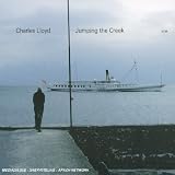 Revue Charles Lloyd  / Jumping the Creek