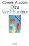Dieu face � la Science