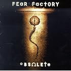 Click here to buy Obsolete by Fear Factory .