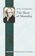 The Basis of Morality (Philosophical Classics)