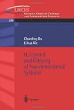H Infinity Control and Filtering of Two-dimensional Systems (Lecture Notes in Control and Iinformation Sciences)