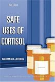 Safe Uses of Cortisol