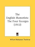 The English Humorists: The Four Georges (1912)