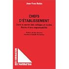 Chefs d'etablissement dans le secret des colleges et lycees: Recits d'une responsabilite... by  Jean-Yves Robin